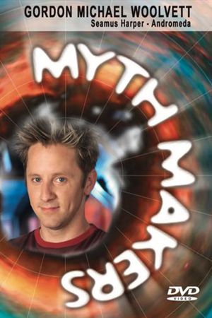 Myth Makers 67: Gordon Michael Woolvett's poster