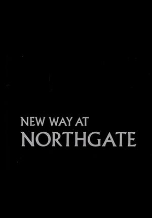 New Way at Northgate's poster
