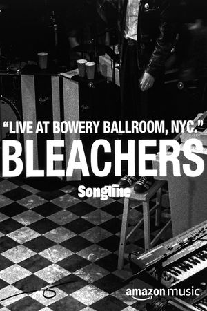 Bleachers – Live at Bowery Ballroom's poster
