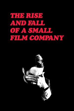 Rise and Fall of a Small Film Company's poster