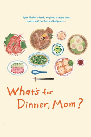 What's for Dinner, Mom?'s poster