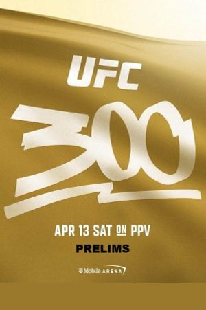 UFC 300 Prelims's poster