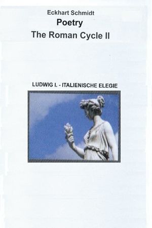 Ludwig I. - Italienische Elegie's poster