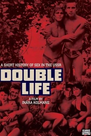 Double Life. A Short History of Sex in the USSR's poster