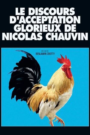 The Glorious Acceptance of Nicolas Chauvin's poster