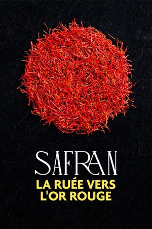 Safran, la ruée vers l'or rouge's poster image