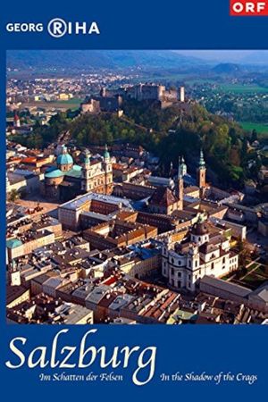 Salzburg - In the Shadow of the Crags's poster