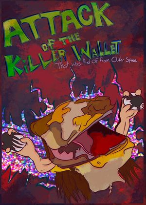 Attack of the Killer Wallet That was Kind of from Outer Space's poster