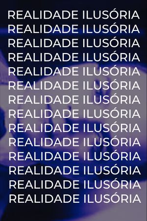 Illusory Reality's poster