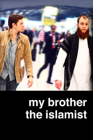 My Brother the Islamist's poster