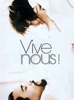 Vive nous!'s poster