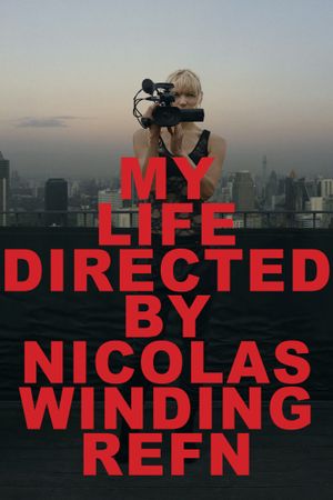 My Life Directed By Nicolas Winding Refn's poster