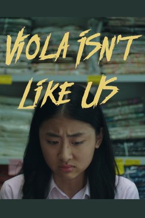 Viola Isn't Like Us's poster