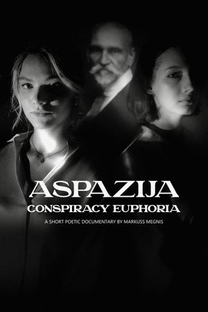 Aspazija – conspiracy euphoria's poster