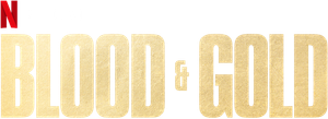 Blood & Gold's poster