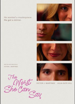 The Worst She Can Say's poster