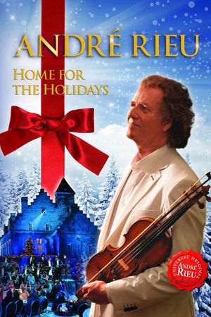 André Rieu: Home For the Holidays's poster