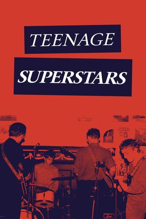 Teenage Superstars's poster