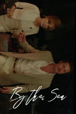 By the Sea's poster