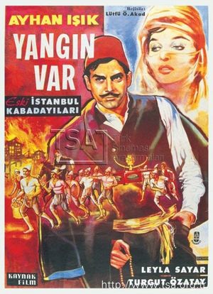 Yangin Var: Eski Istanbul Kabadayilari's poster