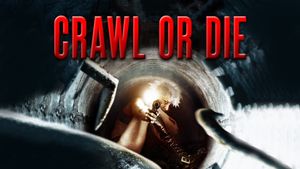 Crawl or Die's poster