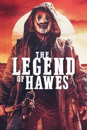 Legend of Hawes's poster