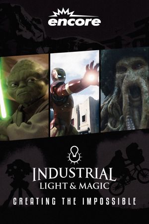 Industrial Light & Magic: Creating the Impossible's poster