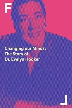 Changing Our Minds: The Story of Dr. Evelyn Hooker's poster image