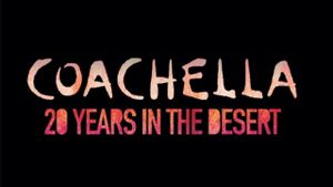 Coachella: 20 Years in the Desert's poster