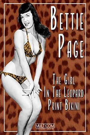 Bettie Page: The Girl in the Leopard Print Bikini's poster