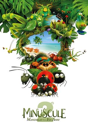 Minuscule 2: Mandibles from Far Away's poster