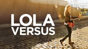 Lola Versus's poster