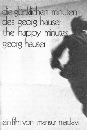 The Happy Minutes of Georg Hauser's poster