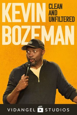 Kevin Bozeman: Clean and Unfiltered's poster image