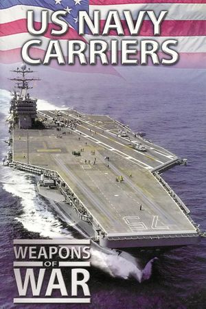 Weapons of War: US Navy Carriers's poster