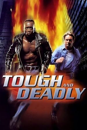 Tough and Deadly's poster
