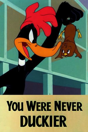 You Were Never Duckier's poster