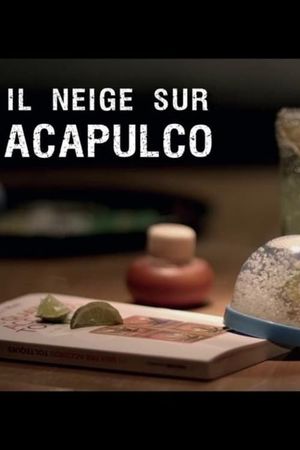 Il neige sur Acapulco's poster