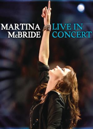 Martina McBride - Live In Concert's poster