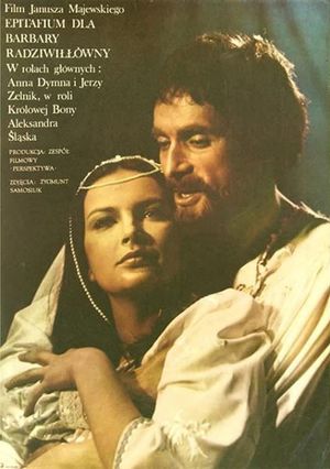 Epitafium dla Barbary Radziwillówny's poster