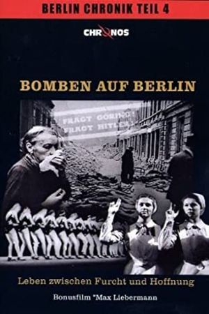 Bomben auf Berlin - Leben zwischen Furcht und Hoffnung's poster image