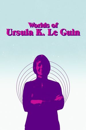 Worlds of Ursula K. Le Guin's poster
