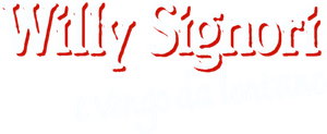 Willy Signori e vengo da lontano's poster