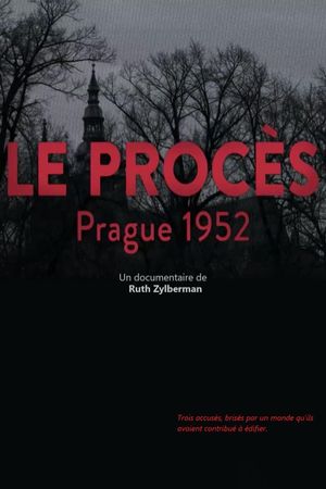 Le Procès - Prague 1952's poster