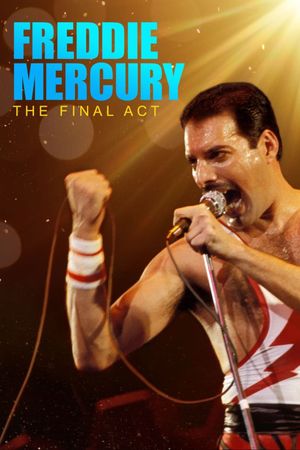 Freddie Mercury: The Final Act's poster