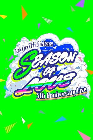 t7s 5th Anniversary Live –SEASON OF LOVE– in Makuhari Messe's poster