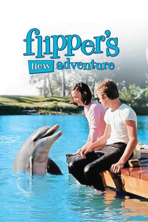 Flipper's New Adventure's poster