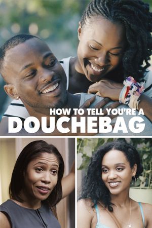 How to Tell You're a Douchebag's poster