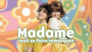 Madame veut se faire remarquer's poster