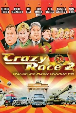 Crazy Race 2 - Warum die Mauer wirklich fiel's poster